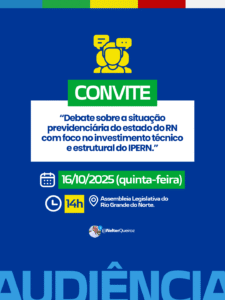 Deputado Nelter Queiroz propõe audiência pública para debater crise no IPERN e cobrar realização de concurso público